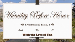 humility-before-honor-the-love-of-yah